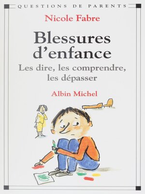 cover image of Blessures d'enfance